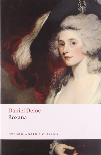 Roxana: The Fortunate Mistress by Daniel Defoe