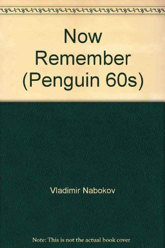 Now Remember (Penguin 60s) by Vladimir Nabokov