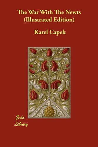 The War with the Newts by Karel Capek