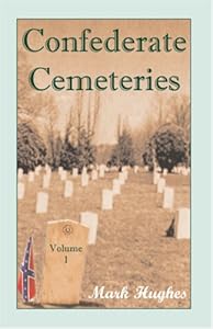 Confederate Cemeteries, Volume 1