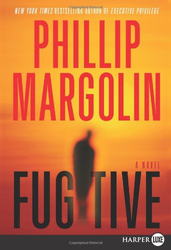 Fugitive LP: A Novel by Phillip Margolin