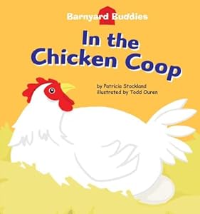 In theChicken Coop (Barnyard Buddies) (Barnyard Buddies)