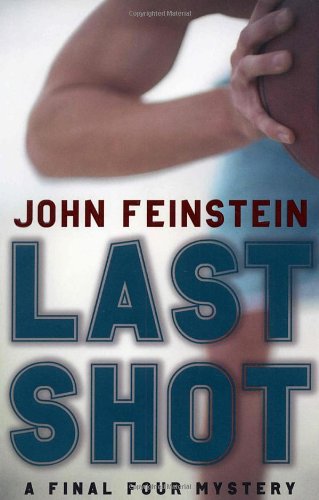 Last Shot by John Feinstein