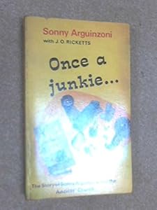 Once a Junkie by Sonny Arguinzoni