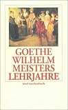 Wilhelm Meisters Lehrjahre (insel taschenbuch) - Johann Wolfgang Goethe