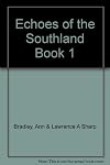 Echoes of the Southland Book 1