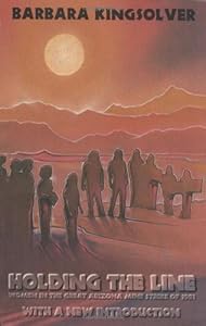 Holding the Line: Women in the Great Arizona Mine Strike of 1983 (ILR Press books)
