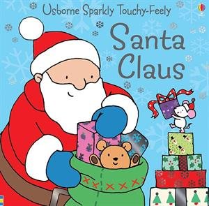 Santa Claus Touchy Feely by Fiona Watt