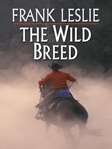 The Wild Breed (Wheeler Large Print Western)