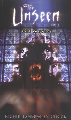 Rest in Peace (The Unseen, Part 2)