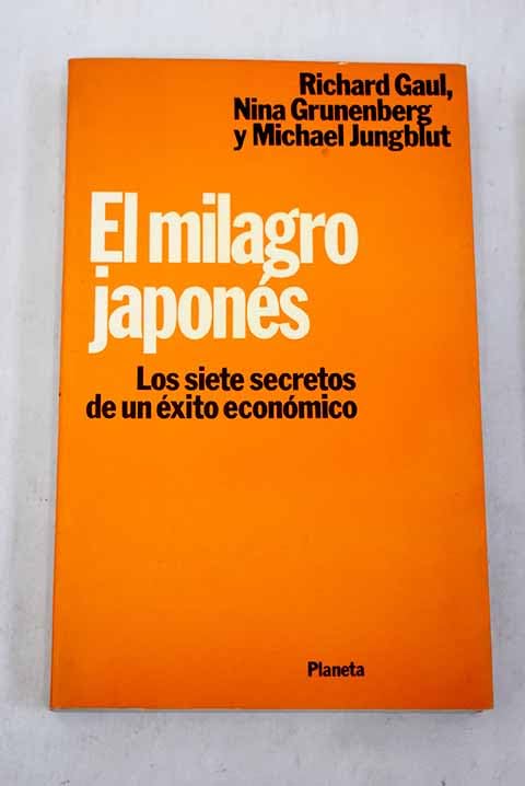 El Milagro Japones by Richard Gaul