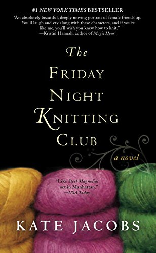 The Friday Night Knitting Club by Kate Jacobs