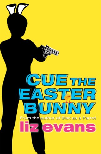 Cue the Easter Bunny (A Grace Smith Investigation) by Liz Evans