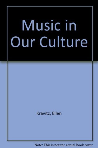 MUSIC IN OUR CULTURE by KRAVITZ
