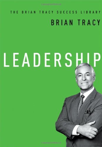Leadership by Brian Tracy