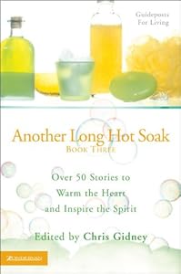 Another Long Hot Soak--Book Three by Chris Gidney