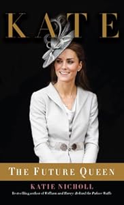 Kate: The Future Queen