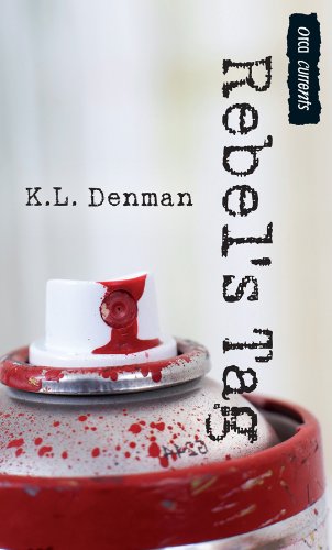 Rebel's Tag (Orca Currents) by K. L. Denman