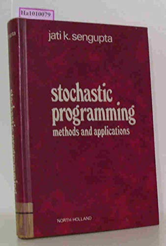 Stochastic programming: Methods and applications by Jati K Sengupta