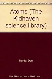 Atoms (Kidhaven Science Library)