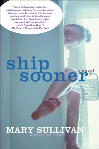 Ship Sooner: A Novel by Mary Sullivan