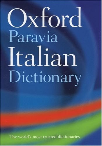 Oxford-Paravia Italian Dictionary (English and Italian Edition) by Oxford University Press