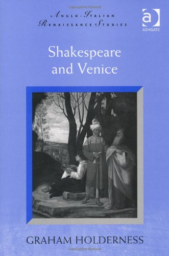 Shakespeare and Venice by Graham Holderness