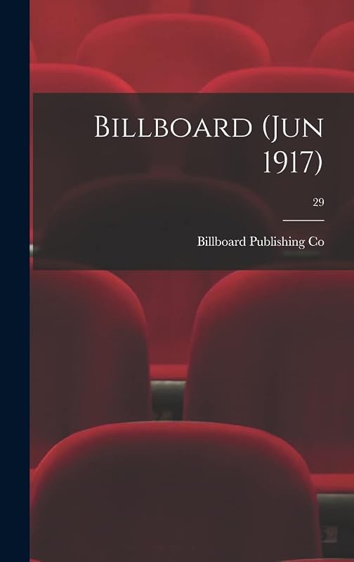 Billboard (Jun 1917); 29 by Billboard Publishing Co