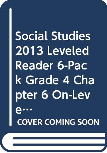 Social Studies 2013 Leveled Reader 6-Pack Grade 4 Chapter 6 On-Level: Mary McLeod Bethune Works for Civil Rights by Scott Foresman