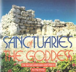 Sanctuaries of the Goddess: The Sacred Landscapes and Objects