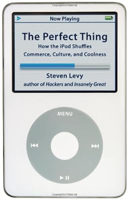 The Perfect Thing: How the iPod Shuffles Commerce, Culture, and Coolness