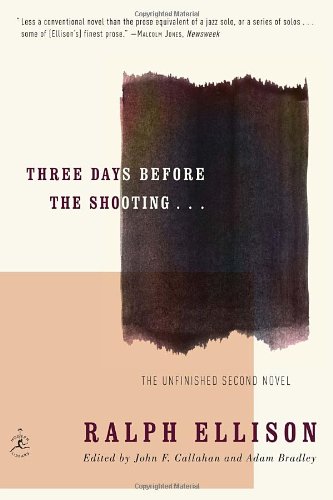 Three Days Before the Shooting . . . (Modern Library Paperbacks) by Ralph Ellison