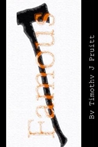 Famous: The Lumberjacks Of Solomon (PruittWrites Bible Commentaries) by Timothy J Pruitt