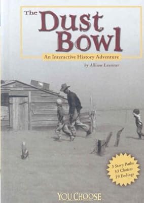 The Dust Bowl: An Interactive History Adventure