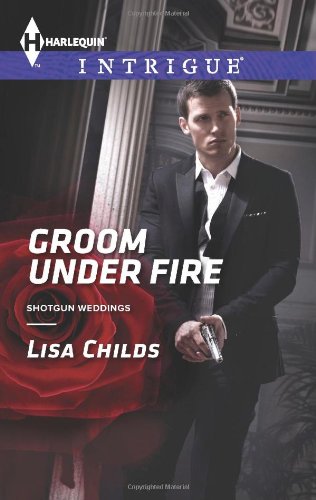 Groom Under Fire by Lisa Childs