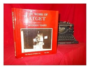 The Work of Atget: Modern Times