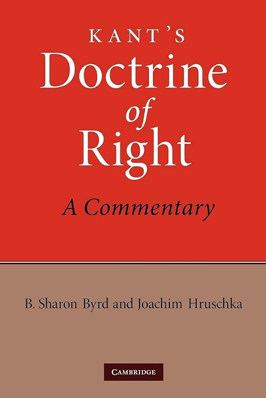 Kant's Doctrine of Right: A Commentary by B. Sharon Byrd