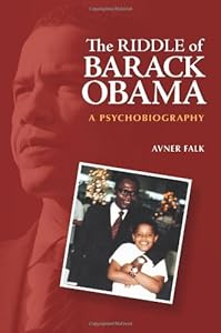 The Riddle of Barack Obama: A Psychobiography