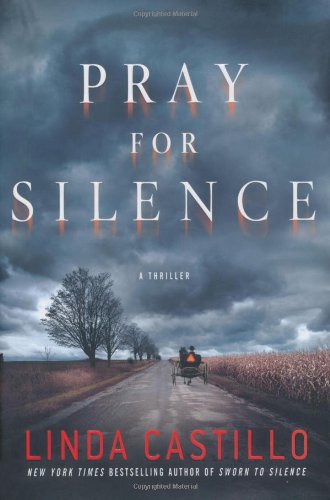 Pray for Silence: A Thriller by Linda Castillo