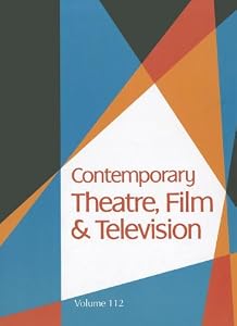 Contemporary theatre, film and television. a biographical guide featuring performers, directors, writers, producers, designers, managers, choreographers, technicians, composers, executives, dancers, and critics in the United States, Canada, Great Britain and the world