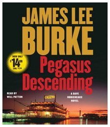 Pegasus Descending: A Dave Robicheaux Novel by James Lee Burke