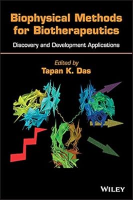 Biophysical Methods for Biotherapeutics: Discovery and Development Applications