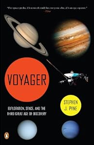 Voyager: Exploration, Space, and the Third Great Age of Discovery