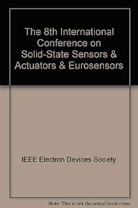 1995 International Solid-State Sensors and Actuators Conference (Tranducer's 95) (2 Volume Set