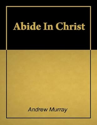 Abide in Christ [Illustrated]