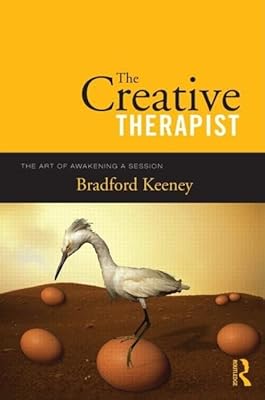 The Creative Therapist: The Art of Awakening a Session