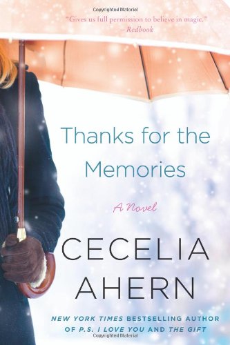 Thanks for the Memories: A Novel by Cecelia Ahern