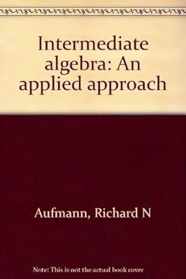 Intermediate algebra: An applied approach