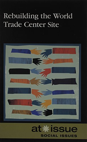 Rebuilding the World Trade Center Site by Margaret Haerens