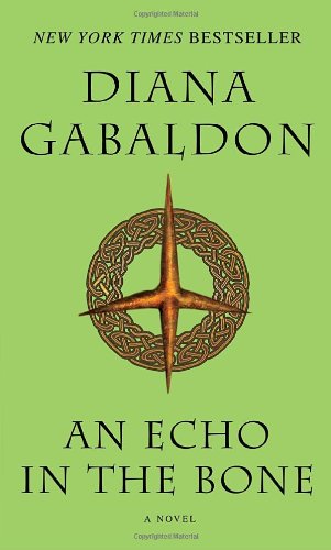 An Echo in the Bone: A Novel by Diana Gabaldon